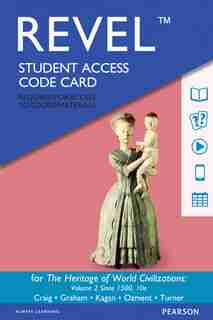 Revel For The Heritage Of World Civilizations, Volume 2 -- Access Card by Albert M. Craig