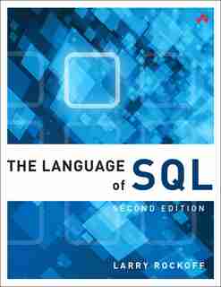 The Language Of Sql by Larry Rockoff