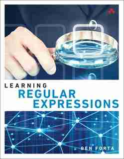 Learning Regular Expressions by Ben Forta