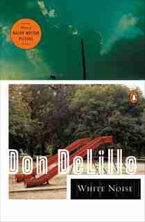White Noise by Don Delillo
