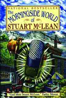 Morningside World Of Stuart Mclean by Stuart Mclean