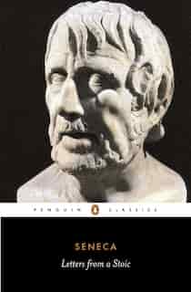 Letters From A Stoic by Seneca