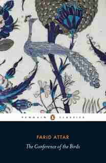 The Conference Of The Birds by Farid ud-Din Attar
