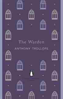 Penguin English Library The Warden by Anthony Trollope