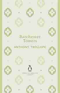 Penguin English Library Barchester Towers by Anthony Trollope