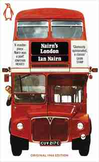 Penguin Modern Classics Nairn's London by Ian Nairn