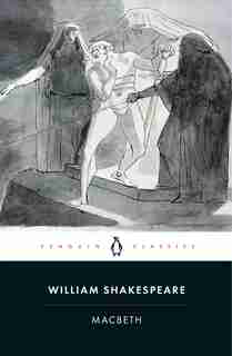Macbeth by William Shakespeare