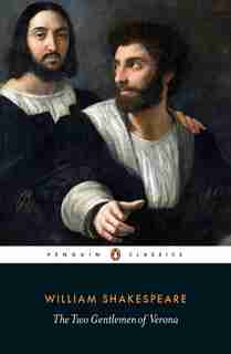 The Two Gentlemen Of Verona by William Shakespeare