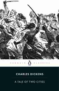A Tale Of Two Cities by Charles Dickens