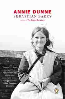 Annie Dunne by Sebastian Barry