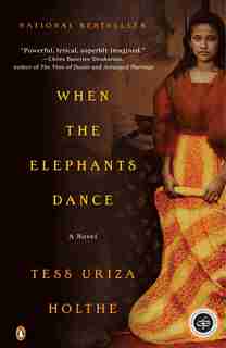 When The Elephants Dance by Tess Uriza Holthe