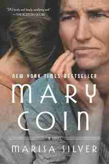 Mary Coin: A Novel by Marisa Silver
