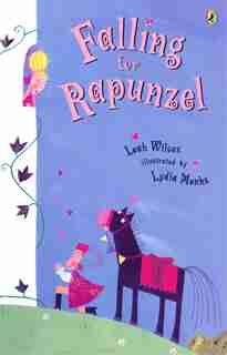 Falling For Rapunzel by Leah Wilcox