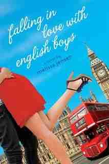 Falling In Love With English Boys by Melissa Jensen