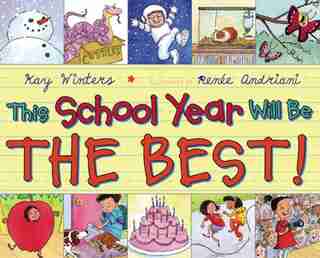 This School Year Will Be The Best! by Kay Winters
