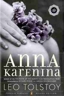 Anna Karenina (oprah #5): (penguin Classics Deluxe Edition) by Leo Tolstoy