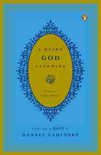 I Heard God Laughing: Poems Of Hope And Joy by Hafiz