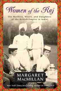 Women Of The Raj by Margaret Macmillan