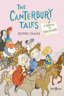 The Canterbury Tales: A Retelling By Peter Ackroyd (penguin Classics Deluxe Edition) by Peter Ackroyd
