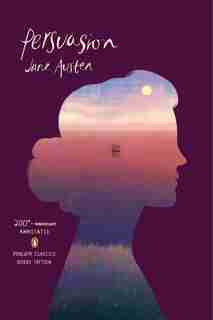 Persuasion: (penguin Classics Deluxe Edition) by Jane Austen