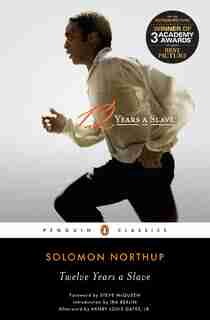 Twelve Years A Slave by Solomon Northup
