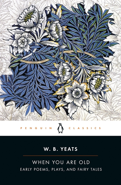yeats when you are old yeats when you are old