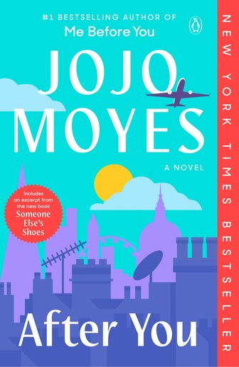 After You: A Novel by Jojo Moyes