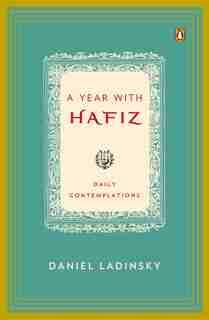 A Year With Hafiz: Daily Contemplations by Hafiz