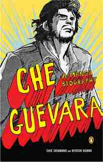 Che Guevara: A Manga Biography by Chie Shimano