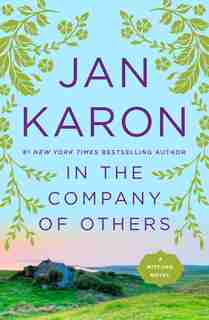 In The Company Of Others: A Father Tim Novel by Jan Karon