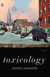 Toxicology: A Novel by Jessica Hagedorn