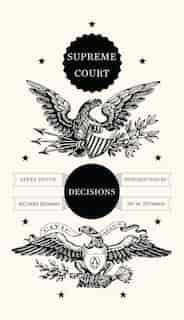 Supreme Court Decisions by Richard Beeman