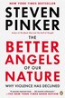 The Better Angels Of Our Nature: Why Violence Has Declined, Livre De ...