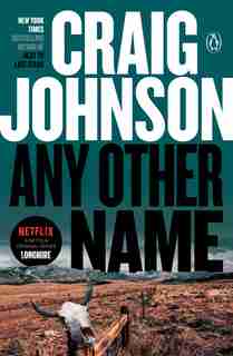 Any Other Name: A Longmire Mystery by Craig Johnson