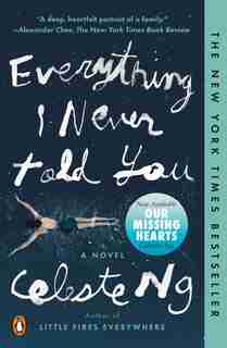 Everything I Never Told You: A Novel by Celeste Ng