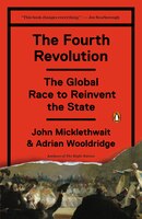 The Fourth Revolution: The Global Race To Reinvent The State
