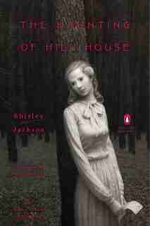 The Haunting Of Hill House: (penguin Classics Deluxe Edition) by Shirley Jackson