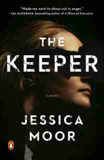 The Keeper: A Novel by Jessica Moor