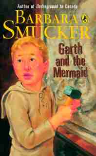 Garth And The Mermaid by Barbara Smucker