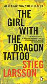 The Girl With The Dragon Tattoo: Book One Of The Millennium Trilogy by Stieg Larsson