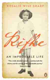 Rifke An Improbable Life by Sharp Rosalie Wise