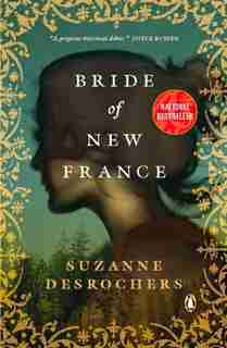 Bride Of New France by Suzanne Desrochers