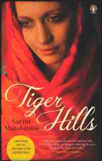 Tiger Hills by Sarita Mandanna