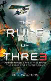 The Rule Of Three: The Neighborhood; Book 1 by Eric Walters