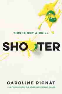 Shooter by Caroline Pignat