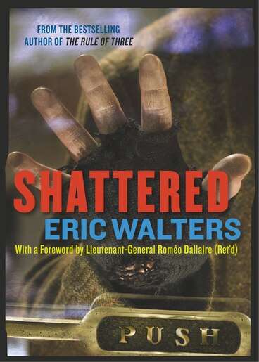 Shattered Book By Eric Walters Paperback Chapters