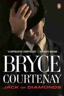 Jack Of Diamonds by Bryce Courtenay
