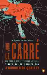 A Murder Of Quality by John Le Carré