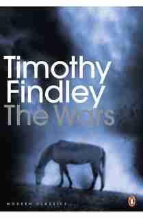 Penguin Modern Classics The Wars by Timothy Findley