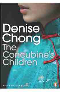 The Modern Classics: The Concubine's Children: The Story Of A Family Living On Two Sides Of The Globe by Denise Chong